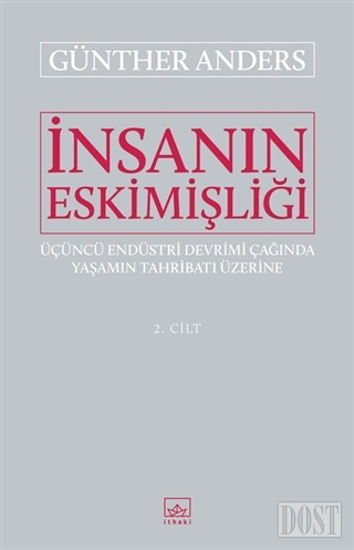 İnsanın Eskimişliği Cilt - 2